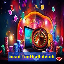 head football dvadi